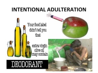 INTENTIONAL ADULTERATION
 
