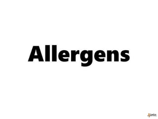 Allergens
 