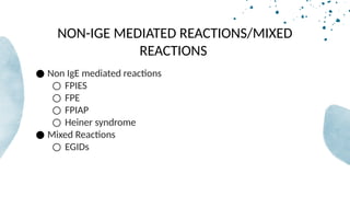 IGE AND NON IGE FOOD ALLERGY IN PAEDIATRICS-.pptx