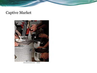 Captive Market
 