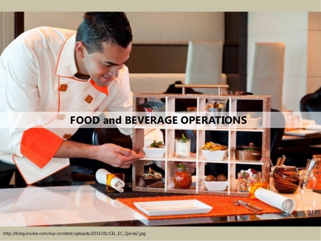Food and beverage operation Food and beverage operation