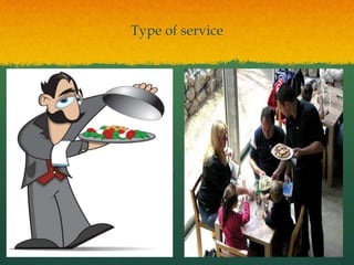Type of service
 