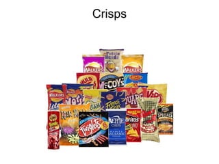 Crisps
 