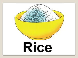 Rice

 