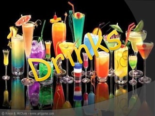 Drinks