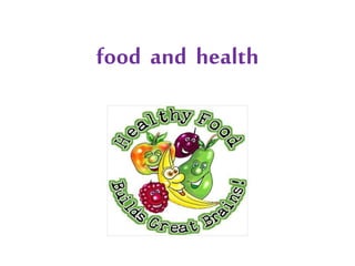 food and health
 