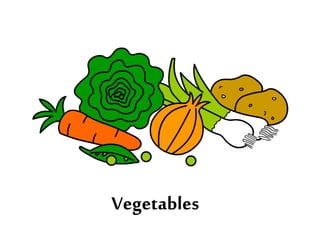 Vegetables
