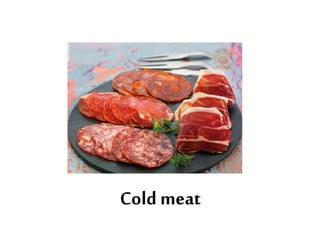 Cold meat
