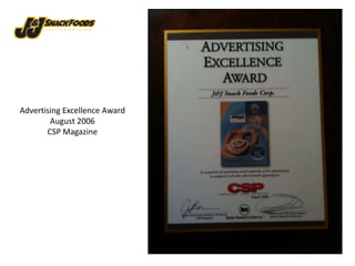 Advertising Excellence AwardAugust 2006CSP Magazine
