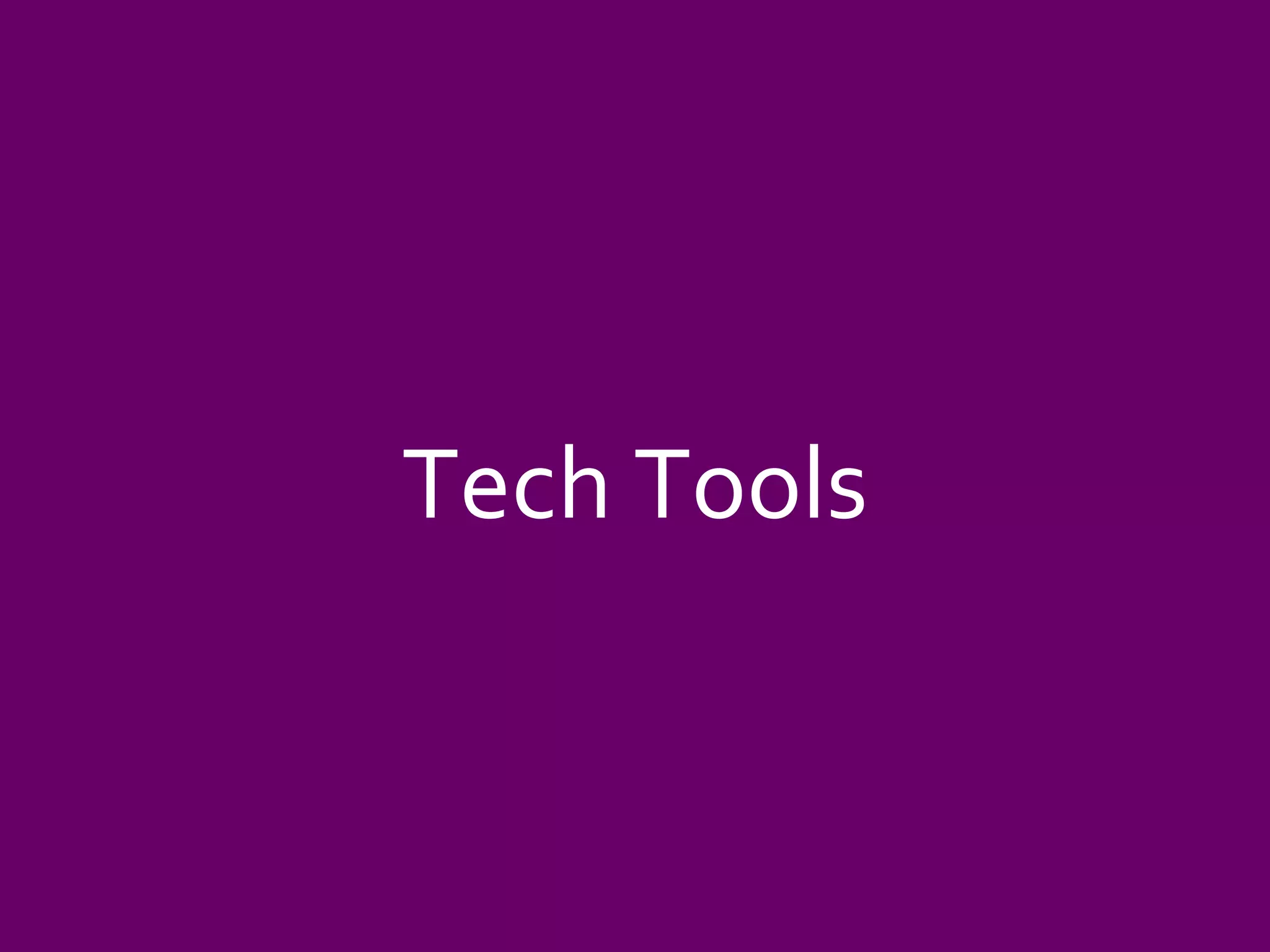 Tech Tools 
