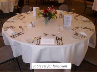 Table set for luncheon

 