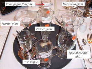 Champagne flutefute

Champagne flutefute

Margarita glass

Martini glass
Pilsner glass

Special cocktail
glass
Irish Coffee

 