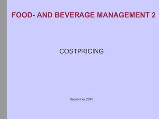 FOOD- AND BEVERAGE MANAGEMENT 2   ,[object Object],[object Object]