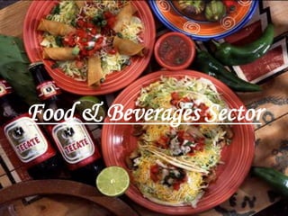 Food & Beverages Sector
 