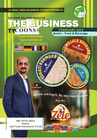 -
-
COONS®
MR. NITIN ZELE
Director
Zele Foods International Pvt.Ltd.
 