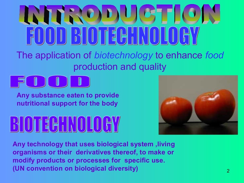 Food biotechnology(benefits & concerns)