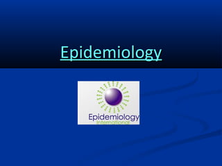 Epidemiology

 