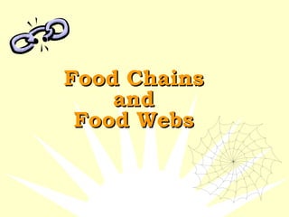 Food Chains and Food Webs 