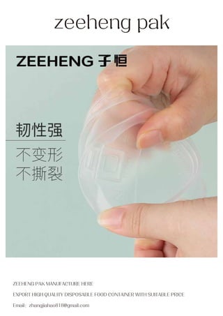 zeeheng pak
ZEEHENG PAK MANUFACTURE HERE
EXPORT HIGH QUALITY DISPOSABLE FOOD CONTAINER WITH SUITABLE PRICE
Email：zhangjiahao818@gmail.com
 