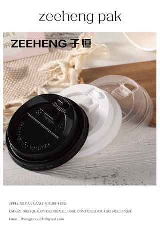 zeeheng pak
ZEEHENG PAK MANUFACTURE HERE
EXPORT HIGH QUALITY DISPOSABLE FOOD CONTAINER WITH SUITABLE PRICE
Email：zhangjiahao818@gmail.com
 