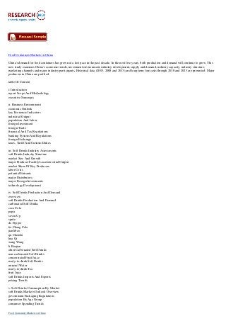 Food Containers Markets in China
China's demand for food containers has grown at a fast pace in the past decade. In the next five years, both production and demand will continue to grow. This
new study examines China's economic trends, investment environment, industry development, supply and demand, industry capacity, industry structure,
marketing channels and major industry participants. Historical data (2003, 2008 and 2013) and long-term forecasts through 2018 and 2023 are presented. Major
producers in China are profiled.
table Of Content
i. Introduction
report Scope And Methodology
executive Summary
ii. Business Environment
economic Outlook
key Economic Indicators
industrial Output
population And Labor
foreign Investment
foreign Trade
financial And Tax Regulations
banking System And Regulations
foreign Exchange
taxes, Tariff And Custom Duties
iii. Soft Drinks Industry Assessments
soft Drinks Industry Structure
market Size And Growth
major Producer Facility Locations And Output
market Share Of Key Producers
labor Costs
potential Entrants
major Distributors
major Foreign Investments
technology Development
iv. Soft Drinks Production And Demand
overview
soft Drinks Production And Demand
carbonated Soft Drinks
coca Cola
pepsi
seven Up
sprite
dr. Pepper
fei Chang Cola
jianlibao
qu Chenshi
hua Qi
wang Wang
li Baojian
other Carbonated Soft Drinks
non-carbonated Soft Drinks
concentrated Fruit Juice
ready-to-drink Soft Drinks
mineral Water
ready-to-drink Tea
fruit Juice
soft Drinks Imports And Exports
pricing Trends
v. Soft Drinks Consumption By Market
soft Drinks Markets Outlook Overview
government Packaging Regulations
population By Age Group
consumer Spending Trends
Food Containers Markets in China
 
