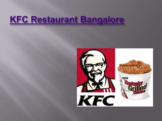 KFC Restaurant Bangalore
 