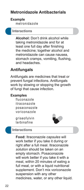 What happens if you drink alcohol with metronidazole?