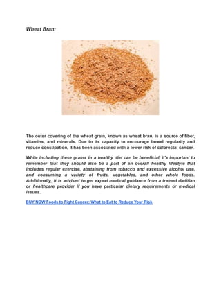 Bran Risk FOODS TO REDUCE CANCER RISK | PDF