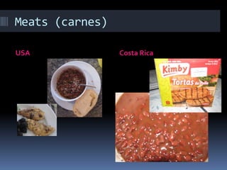 Meats (carnes)USACosta Rica