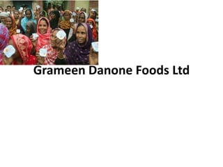 Grameen Danone Foods Ltd
 