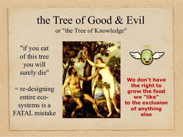 the goodness and evil in ishmael Now, no matter what decision man makes or action man does, it is the correct one man's knowledge of good and evil, and the belief in their ultimate power, is what. the goodness and evil in ishmael Now, no matter what decision man makes or action man does, it is the correct one man's knowledge of good and evil, and the belief in their ultimate power, is what.