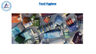 Food Hygiene
 