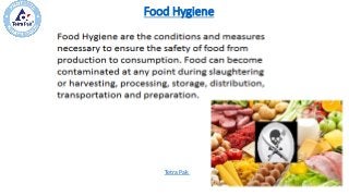 Food Hygiene
Tetra Pak
 