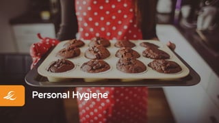 Segue slidePersonal Hygiene
 