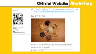 Official Website Marketing
36
http://foodiehandbookdev.devcloud.acquia-sites.com/
 