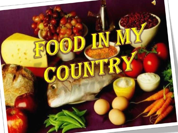 Food in my country