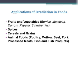 • Fruits and Vegetables (Berries, Mangoes,
Carrots, Papaya, Strawberries)
• Spices
• Cereals and Grains
• Animal Foods (Poultry, Mutton, Beef, Pork,
Processed Meats, Fish and Fish Products)
 