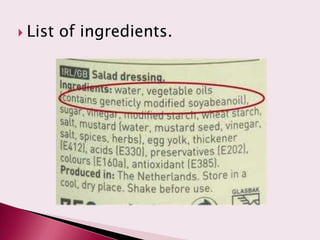  List   of ingredients.
 
