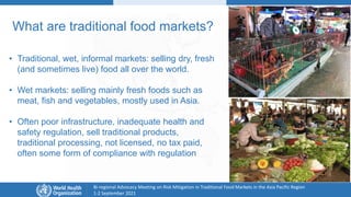 Bi-regional Advocacy Meeting on Risk Mitigation in Traditional Food Markets in the Asia Pacific Region
1-2 September 2021
...
