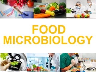 FOOD
MICROBIOLOGY
 