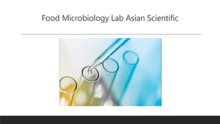 Food Microbiology Lab Asian Scientific
 