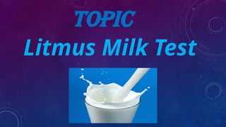 Food Microbiology - Litmus milk test | PPTX