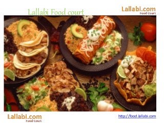 Lallabi Food court
http://food.lallabi.com
 