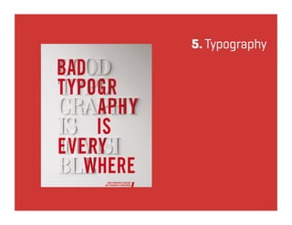 5. Typography
 
