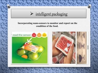 Nano Technology in Food Packaging | PPTX