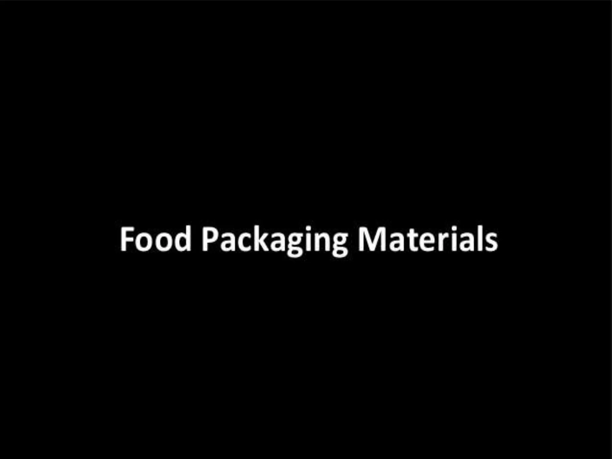 Food packaging materials PPT