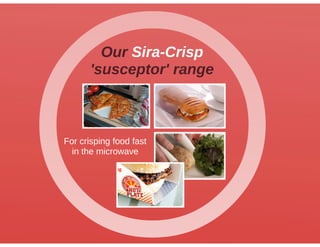 Sirane's food packaging division