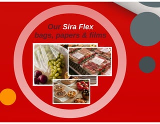 Sirane's food packaging division