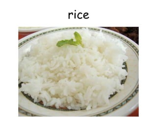 rice
 