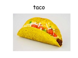 taco
 